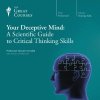 Your-Deceptive-Mind-A-Scientific-Guide-to-Critical-Thinking-Skills.jpg Your-Deceptive-Mind-A-Scientific-Guide-to-Critical-Thinking-Skills.jpg